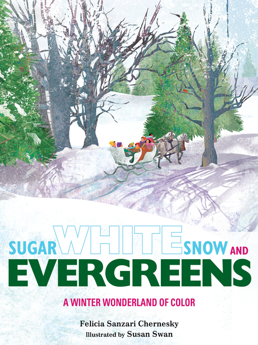 Title details for Sugar White Snow and Evergreens by Felicia Sanzari Chernesky - Available